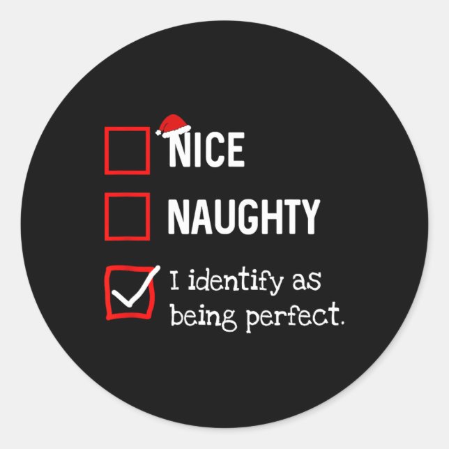 Identify As Perfect Fun Naughty Nice List Christma Classic Round Sticker (Front)
