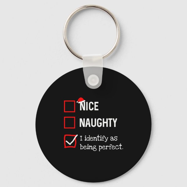 Identify As Perfect Funny Naughty Nice List Christ Key Ring (Front)