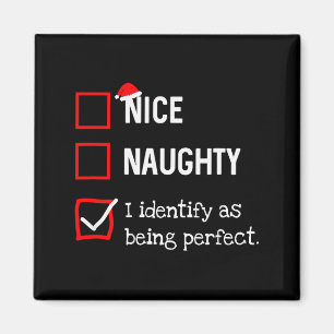 Identify As Perfect Funny Naughty Nice List Christ Magnet