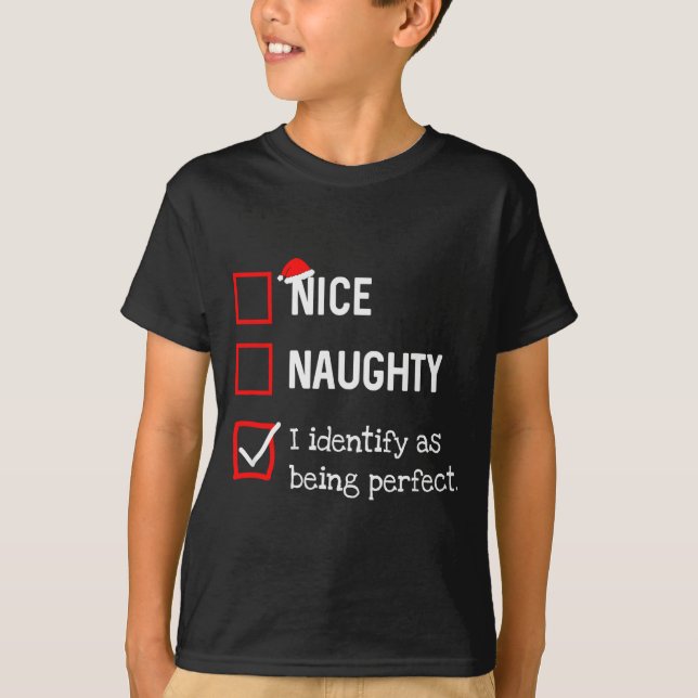 Identify As Perfect Funny Naughty Nice List Christ T-Shirt (Front)