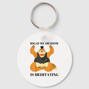 Idgaf My Shadow Is Meditating Funny Groundhog Day  Key Ring