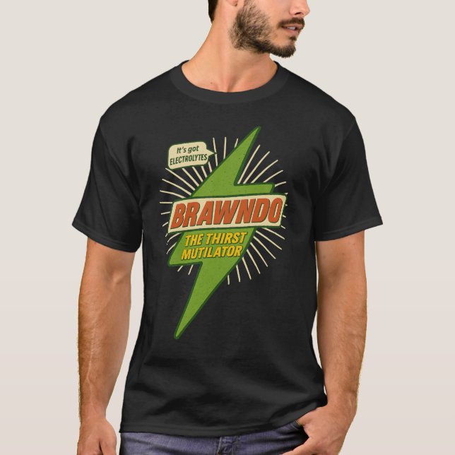 Idiocracy Brawndo Shirt – Electrolytes Parody Desi (Front)