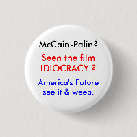 Idiocracy-McCain's World