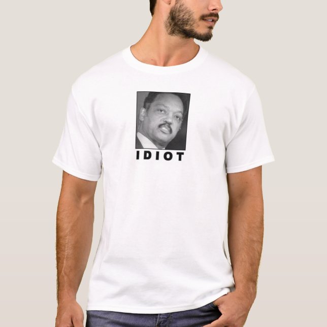 Idiot: Jesse Jackson T-Shirt (Front)