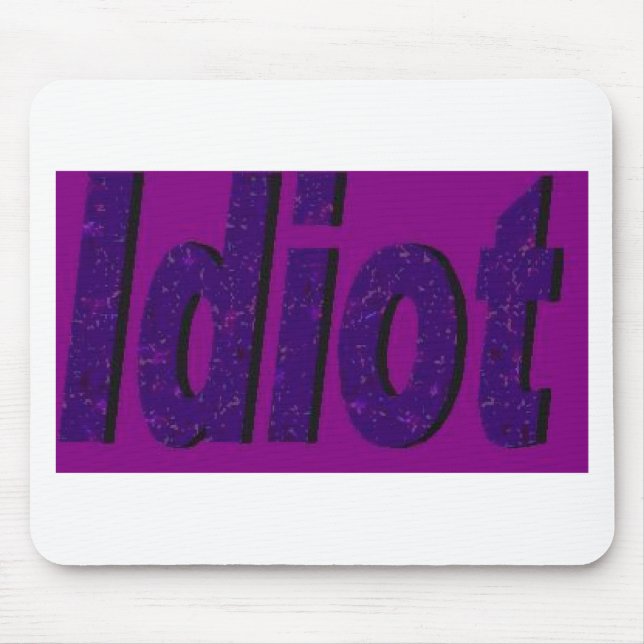 "Idiot" purple stylised design Mouse Pad (Front)