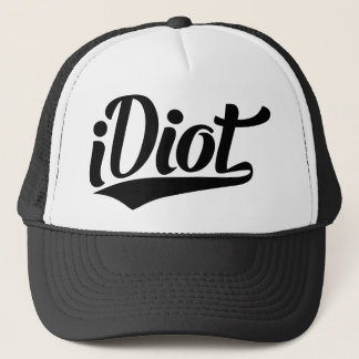 iDiot Trucker Hat