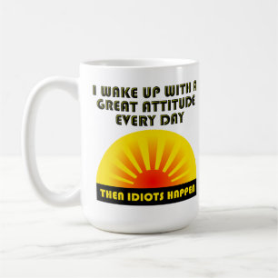 Idiots Happen Funny Mug