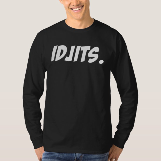 Idjits  Southern Slang T-Shirt (Front)