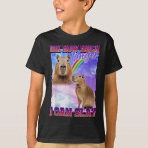 Idk How Much Longer I Can Slay Capybara T-Shirt