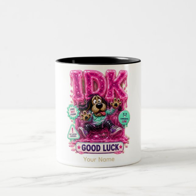 IDK Personalised Funny Sarcastic T-Shirt Two-Tone Coffee Mug (Center)