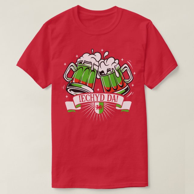 Iechyd da Welsh toast T-Shirt (Design Front)