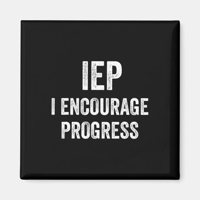 IEP I Encourage Progress Special Education School  Magnet (Front)