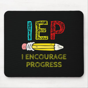 IEP I Encourage Progress Special Education School Mouse Pad