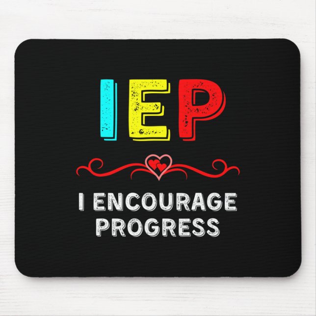 IEP I Encourage Progress Special Education School  Mouse Pad (Front)