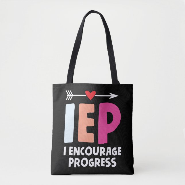 IEP I Encourage Progress Special Education Teacher Tote Bag (Front)