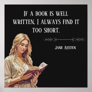If a book is well written .. Jane Austen quote Poster