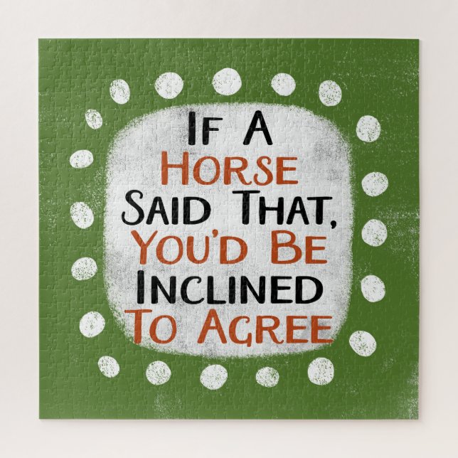 If A Horse Said That Jigsaw Puzzle (Vertical)