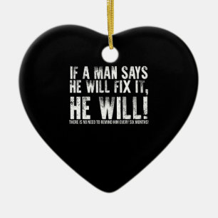 If A Man Says He Will Fix It He Will Fathers Day Ceramic Tree Decoration