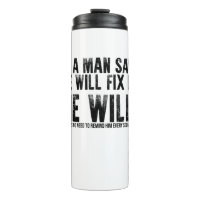 If A Man Says He Will Fix It He Will Fathers Day