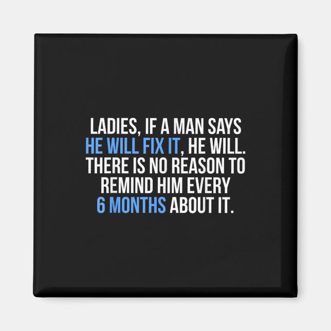 If A Man Says He Will Fix It He Will Husband Fathe Magnet (Front)