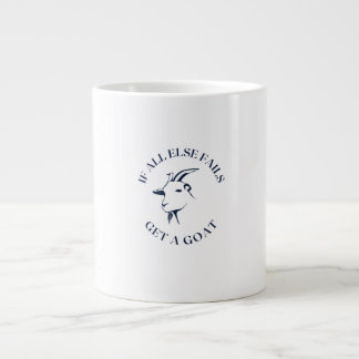 If all else fails get a goat large coffee mug