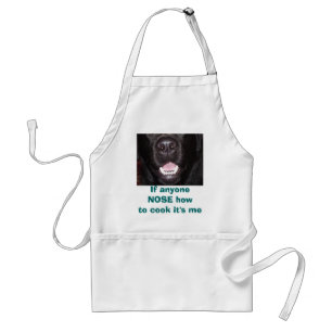 , If anyone NOSE howto cook it's me Standard Apron