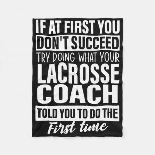 If At First You Don't Succeed Lacrosse Coach Gifts Fleece Blanket