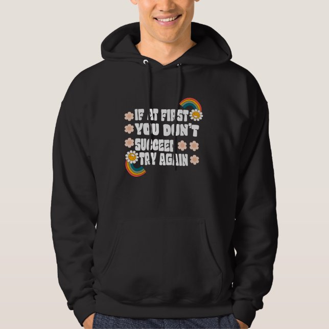 if at first you don't succeed try again hoodie (Front)