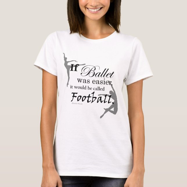 If Ballet Was... Baby Doll T-shirt (customisable) (Front)