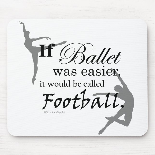If Ballet Was... Mousepad (customisable) (Front)