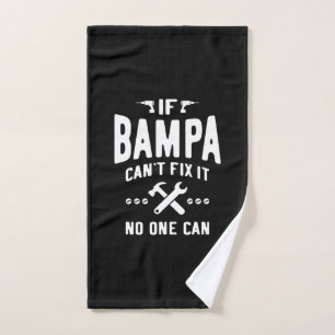 If Bampa Can't Fix It Dad Grandpa Gift Hand Towel