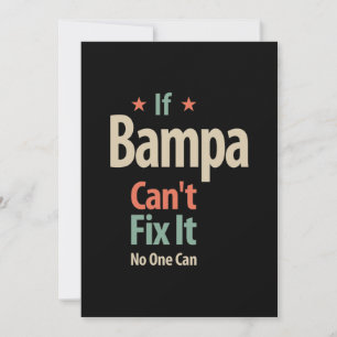 If Bampa Can't Fix It No One Can Father Thank You Card
