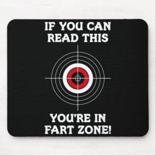 If Can Read This In Fart Zone Funny Quote Humour Mouse Pad