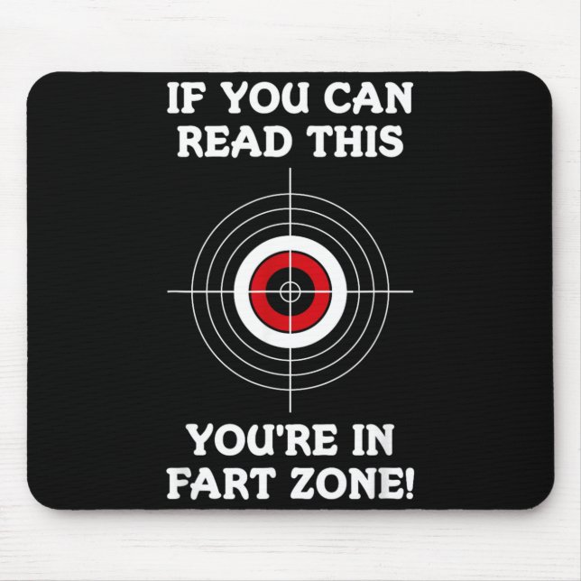 If Can Read This In Fart Zone Funny Quote Humour Mouse Pad (Front)
