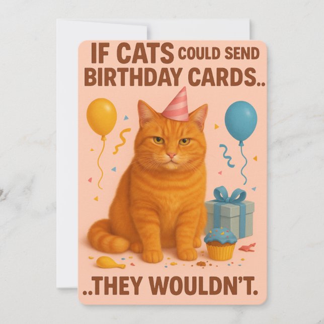 If Cats Could Send Birthday Cards... They Wouldn’t Holiday Card (Front)
