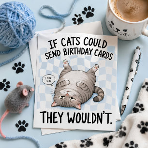 If Cats Could Send Birthday Cards, They Wouldn’t Holiday Card