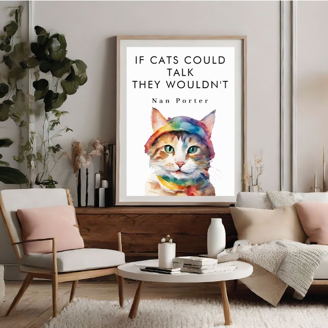 If Cats Could Talk Funny Cute  Motivational Poster (If Cats Could Talk Funny Cute Motivational Poster)