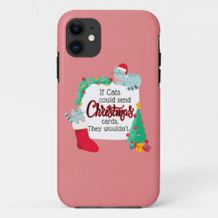 If Cats Would Send Christmas Cards, They Wouldn't Case-Mate iPhone Case
