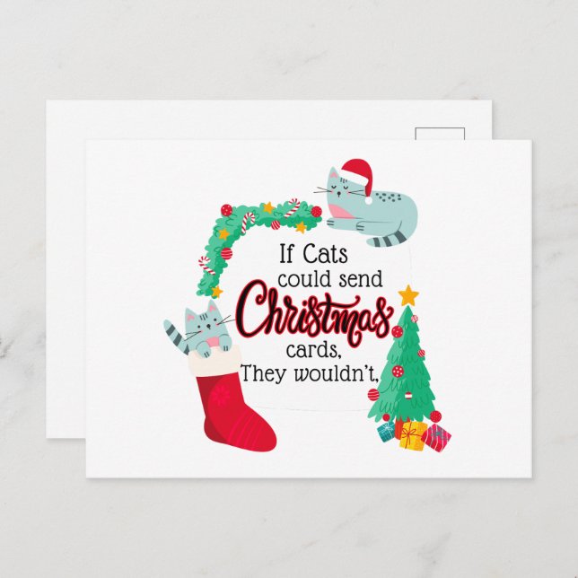 If Cats Would Send Christmas Cards, They Wouldn't Postcard (Front/Back)