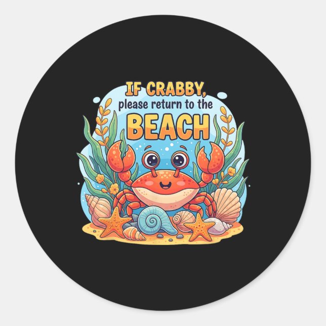 If Crab1  Classic Round Sticker (Front)
