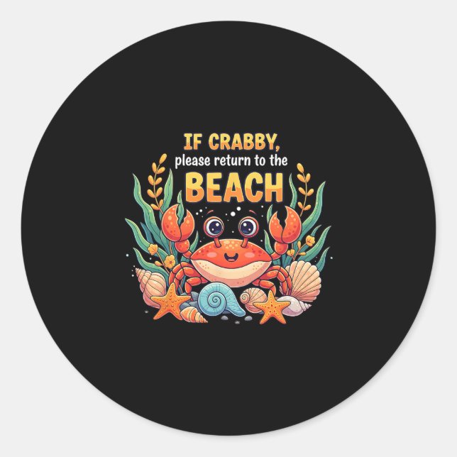 If Crab  Classic Round Sticker (Front)