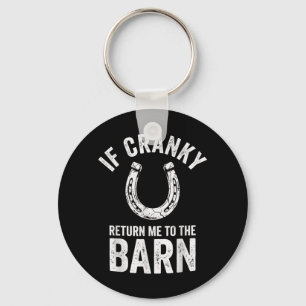 If Cranky Return to The Barn Funny Farm Horse Key Ring