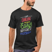 If Curling Was Easy Saying Funny Curler Premium