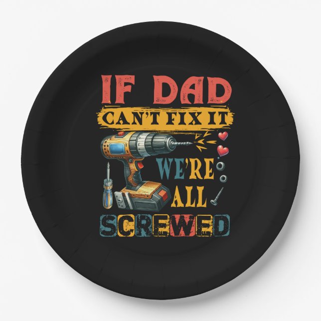 If Dad Can Not Fix Paper Plate (Front)