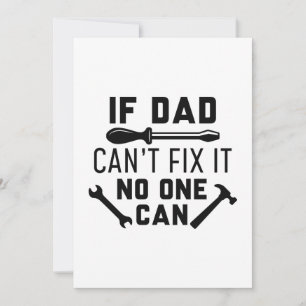 If Dad Can’t Fix It No One Can Thank You Card