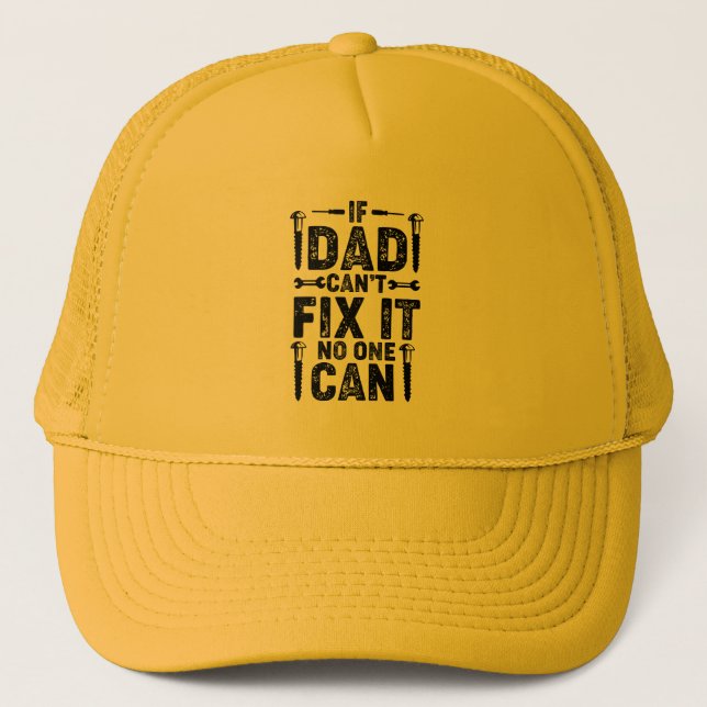 If Dad Can't Fix It Birthday or Father's Day Cap (Front)