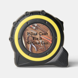 If Dad Can't Tape Measure 1
