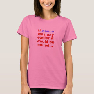 If Dancer Were Any Easier Football Shirt