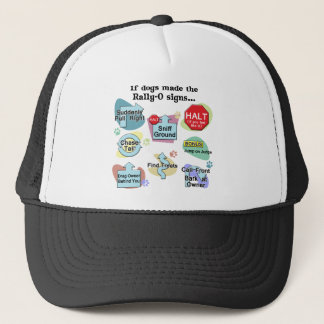 If Dogs Made Rally Signs Trucker Hat