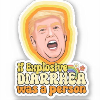 If explosive diarrhoea was a person